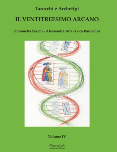 Tarocchi e Archetipi – Il ventitreesimo Arcano- Vol. IV